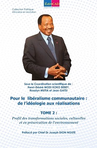       Pour le  libéralisme communautaire : de l’idéologie aux réalisations. TOME 2 : Profil des transformations sociales, culturelles et en préservation de l’environnement     