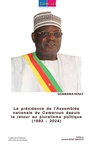  	 La présidence de l’Assemblée nationale du Cameroun depuis le retour au pluralisme politique (1992 - 2024)   