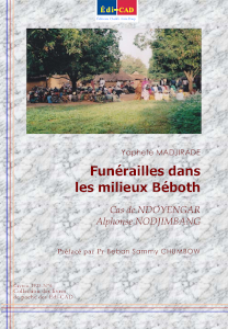  Funérailles dans les milieux Béboth , Cas de NDOYENGAR Alphonse NODJIMBANG 