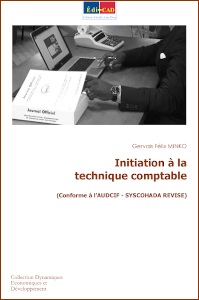  Initiation à la technique comptable (Conforme à lʼAUDCIF - SYSCOHADA REVISE)   