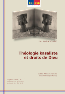  Théologie kasaliste et droits de Dieu